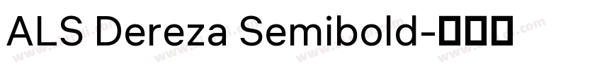 ALS Dereza Semibold字体转换